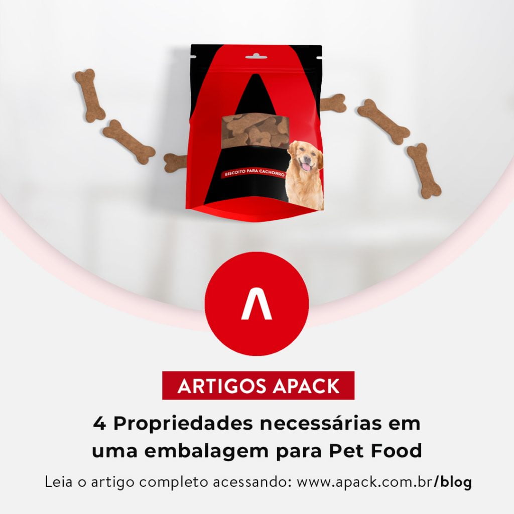 4 Propriedades necessárias em uma embalagem para Pet Food