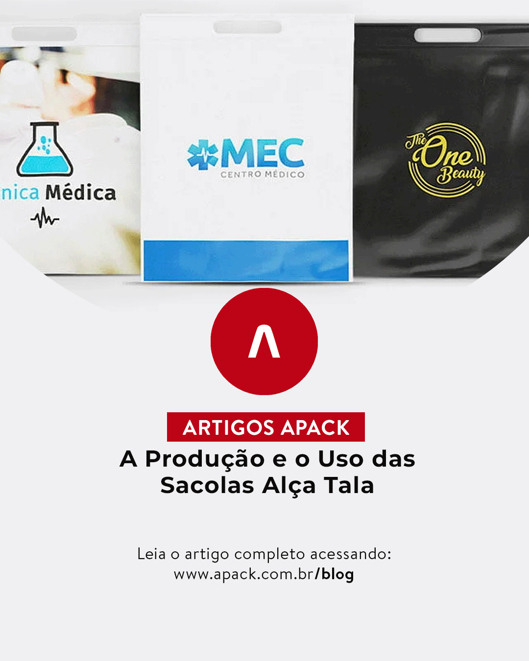 A Produção e o Uso da Sacolas Alça Tala - Apack Embalagens Plásticas